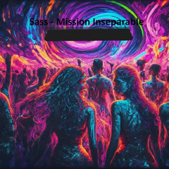 Sass - Mission Inseparable