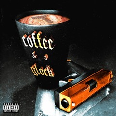 Coffee & a Glock (Feat. Lil Toe)