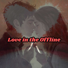Love in the Offline