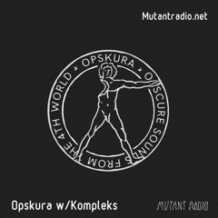 Opskura w. Kompleks [Lüle aka Bojan Gajić] [17.04.2020]