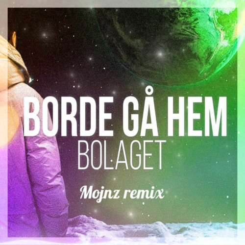 Bolaget - Borde gå hem (Mojnz bootleg)