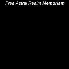 Free Astral Realm - Flights On Acid (New Album Memoriam 12/30/21)