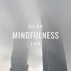 Mindfulness Episode 100