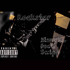 ZizzyXL- Rockstar(feat.Swipp)