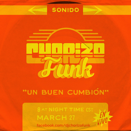Sonido Chorizo Funk Vol. 2 - Live Mix 3.27.2020