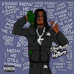 Kroog Mula 100 Bars (feat. Trey Savv)