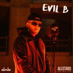 Evil B - Allstars MIC | DnB Allstars