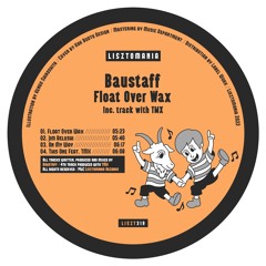 PREMIERE: Baustaff - Float Over Wax [Lisztomania Records]