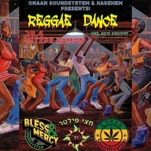 Bless & Mercy - Reggae Dance Mitzpe Ramon