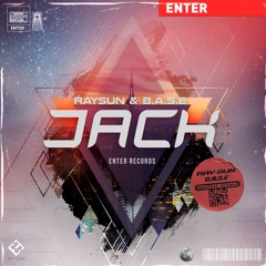 Raysun & B.A.S.E - Jack (Remix)