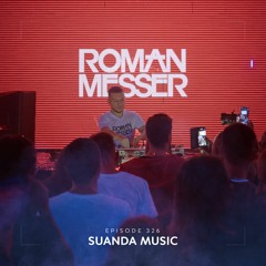 Roman Messer - Suanda Music 326 (26-04-2022)