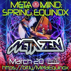 2021 - 03 Meta Zen Spring Equinox Aries On Fire Sign Mix