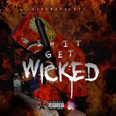 Shit get wicked (ProdByKillaBeatz)