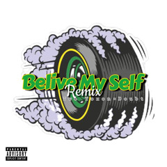 Believe My Self（feat.doubt）【Remix】