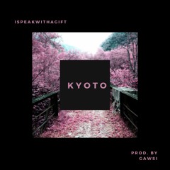Kyoto (Prod. By GAWSI)
