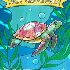 Read EBOOK EPUB KINDLE PDF Sea Creatures: A Coloring Book for Kids! by  Mew Kids 📰