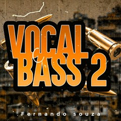 MEGA - VOCAL BASS 2 ( FERNANDO SOUZA )