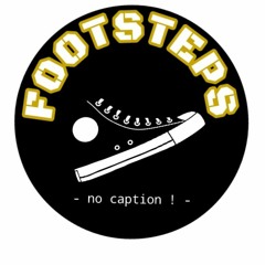 FOOT STEPS - Come On