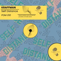KRAFFMAN- Self Distance [POM 010]
