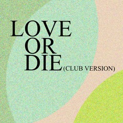 Dapayk Solo "Love Or Die (Club Version Short Edit)"