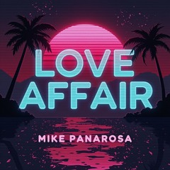 Love Affair - Mike Panarosa (Demo)
