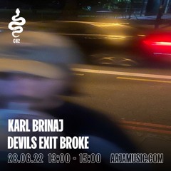 Karl Brian : Devils Exit Broke - Aaja Channel 2 - 28 06 22