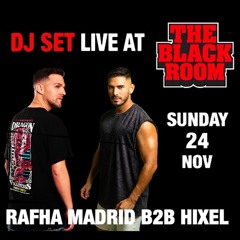 Hixel B2B Rafha Madrid - Live At The Black Room - Boiler Room Edition 24_11_24