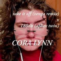 take it off (venga remix) x 180db (aphex twin)