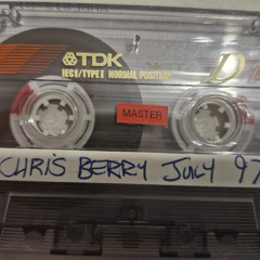 CHRIS BERRY - JULY  1997 MIX TAPE