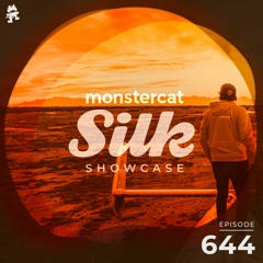 Monstercat Silk Showcase 644 (Hosted by Terry Da Libra)
