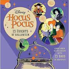 [View] PDF 📨 Hocus Pocus: 13 Frights of Halloween by Insight Editions EBOOK EPUB KIN