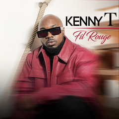 KENNY T FEAT RDYDY - FIL ROUGE