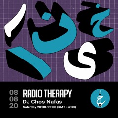 Radio Therapy with DJ Chos Nafas - Episode 2