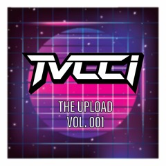 THE UPLOAD VOL. 001 - Dubstep/Trap