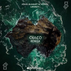 John Summit - Legacy (Chaco Remix) [EXTENDED FREE D/L]