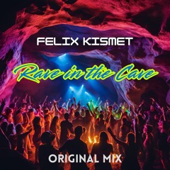 Rave in the Cave (Original Mix) FREE DOWNLOAD