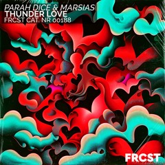 Parah Dice & Marsias - Thunder Love