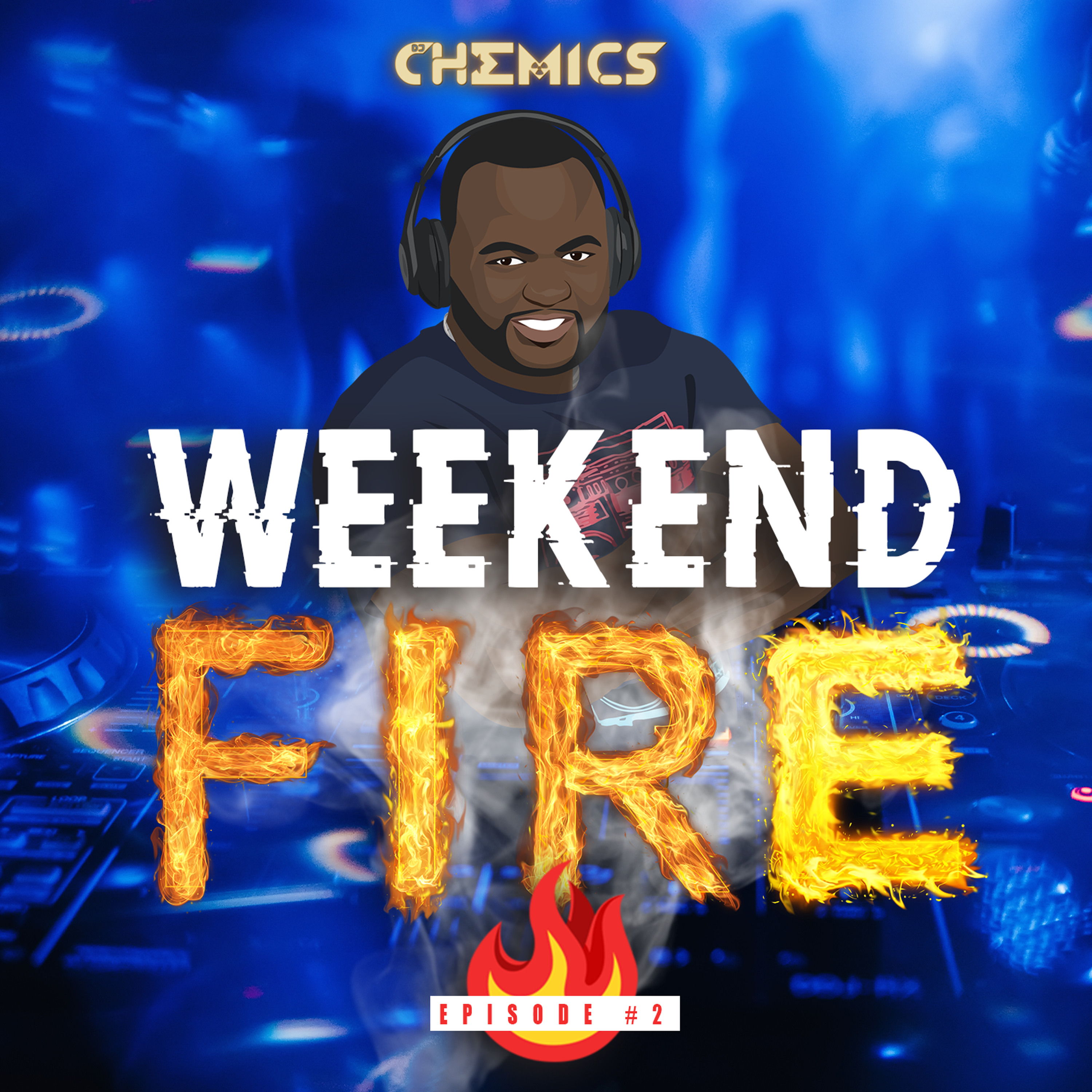 Weekend Fire 🔥 Ep.2 l April 2020 l Dancehall Hip Hop R&B Latin & Remixes episode artwork