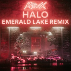 Halo Remix (Emerald Lake Remix)