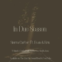 In Due Season (sierraCARTER Ft. Evan + Eris)