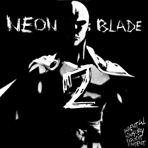 NEON BLADE 2 (slowed)