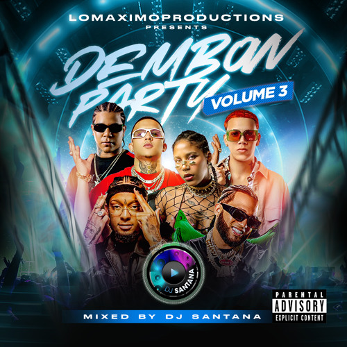 Stream Dembow Party Vol 3 (2023) by DJ Santana | Listen online for free ...