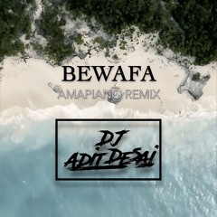 BEWAFA X AMAPIANO