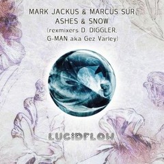 Mark Jackus  & Marcus Sur - Ashes & Snow (D. Diggler Remix)