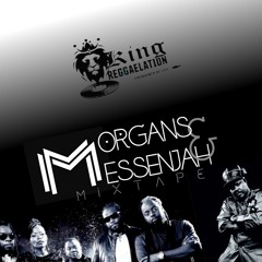 Morgans & Messenjah Mixtape - Morgan Heritage and Luciano Mix