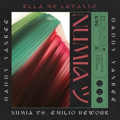 Daddy Yankee - Ella Me Levanto (Numia vs. Emilio 'Tech' Remix) [Lolly Premiere]
