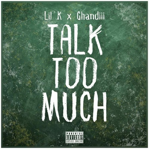 TALK TOO MUCH