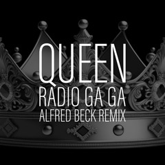 Queen - Radio Ga Ga (Alfred Beck Remix) FREE DOWNLOAD