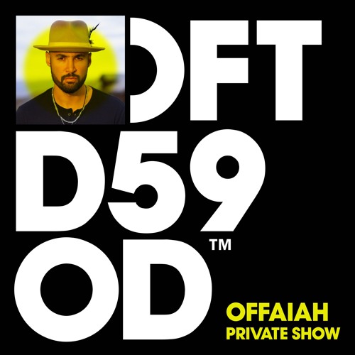 offaiah private show by defected records free offaiah private show by defected records free