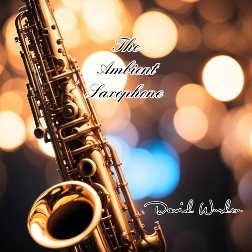 The Ambient Saxophone